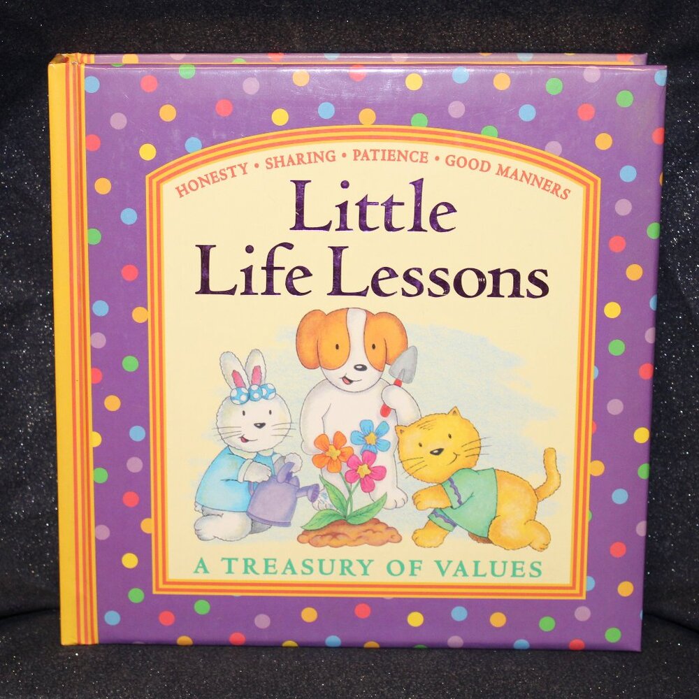 Little Life Lessons A Treasury Of Values